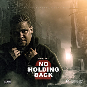 Point 5的专辑No Holding Back, Vol. 2 (Explicit)