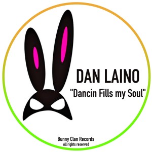 收听Dan Laino的Dancin Fills My Soul (Original Mix)歌词歌曲