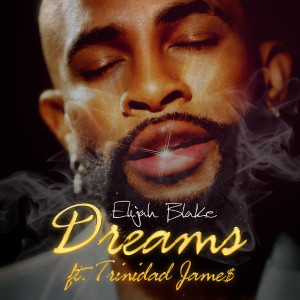 Dreams (feat. Trinidad James) dari Trinidad James