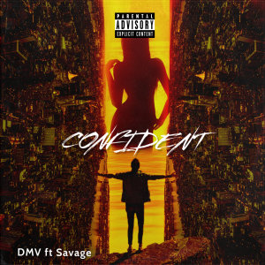 DMV的專輯Confident (feat. Savage)
