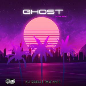 收聽Eli Rooks的Ghost (My ex) (feat. Trae Gold) (Explicit)歌詞歌曲