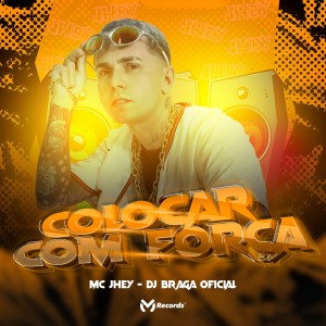 Album Colocar Com Força (Explicit) from MC Jhey