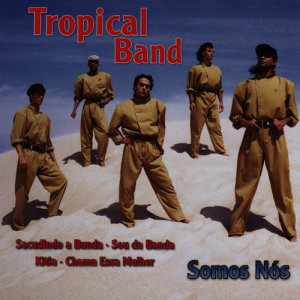 Tropical Band的專輯Somos Nós