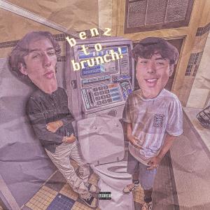 ดาวน์โหลดและฟังเพลง benz to brunch! (Explicit) พร้อมเนื้อเพลงจาก Mediocre Friends