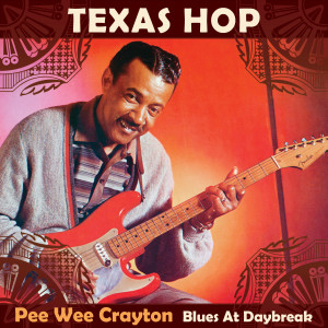 Pee Wee Crayton的專輯Texas Hop (Live)