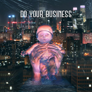 อัลบัม Do Your Business ศิลปิน 王以太