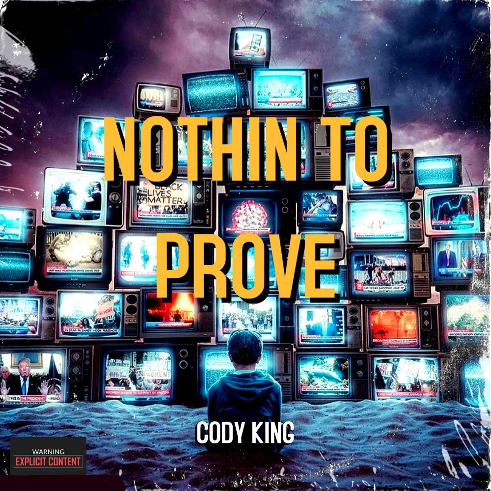 Nothing To Prove (Explicit)