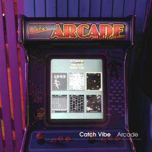 Album Arcade from Catch Vibe