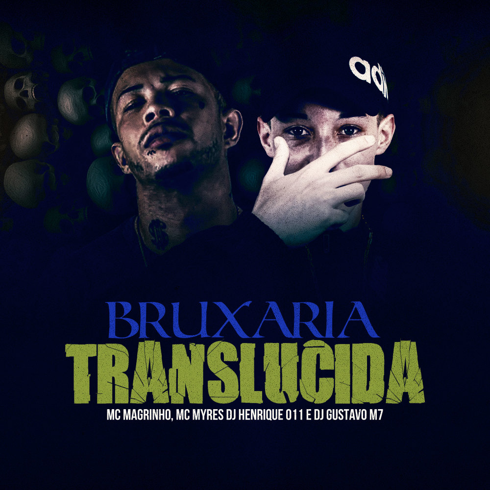 Bruxaria Translúcida (Explicit)