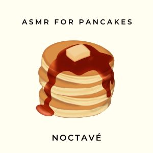 Album ASMR for Pancakes from nøave