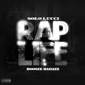 Solo Lucci的专辑Rap Life (Explicit)