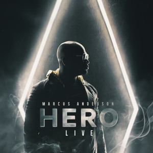 Album HERO Live! from Marcus Anderson