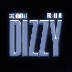 อัลบัม Dizzy ศิลปิน Sick Individuals