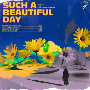 Album Such a Beautiful Day oleh Sarah, the Illstrumentalist