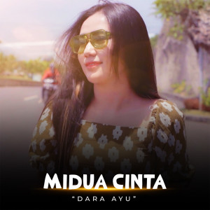 Dengarkan Midua Cinta lagu dari Dara Ayu dengan lirik