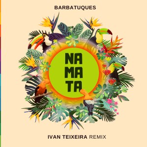 Na Mata (Ivan Teixeira Remix)