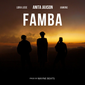 อัลบัม Famba (feat. Libra Liege) ศิลปิน I Am King