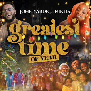 Album Greatest Time of Year from John Yarde