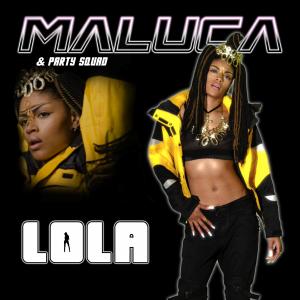 Maluca的專輯LoLa (Ging Danga) (feat. The PartySquad)