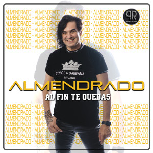 收聽Almendrado的Al Fin Te Quedas歌詞歌曲