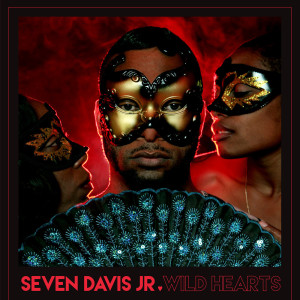 Seven Davis Jr的专辑Wild Hearts