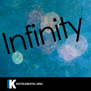 ดาวน์โหลดและฟังเพลง Infinity (In the Style of One Direction) [Karaoke Version] (In the Style of One Direction|Karaoke Version) พร้อมเนื้อเพลงจาก Instrumental King