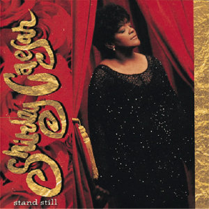 收聽Shirley Caesar的Stand Still (Album Version)歌詞歌曲