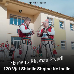 Marash的專輯120 Vjet Shkolle Shqipe Ne Iballe