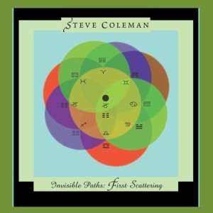 Steve Coleman的專輯Invisible Paths: First Scattering
