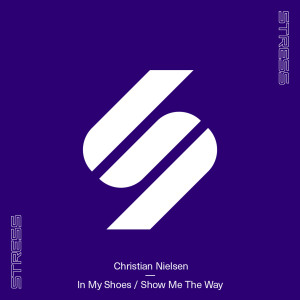 Album In My Shoes / Show Me the Way (Extended Mixes) from Christian Nielsen