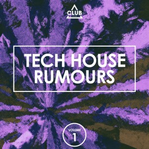 Album Tech House Rumours, Vol. 1 oleh Various