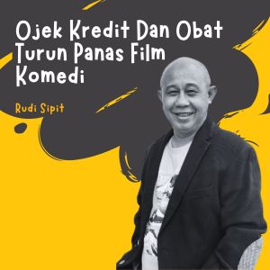 Listen to Ojek Kredit Dan Obat Turun Panas Film Komedi song with lyrics from Rudi Sipit