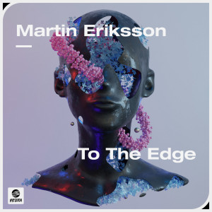 อัลบัม To The Edge ศิลปิน Martin Eriksson