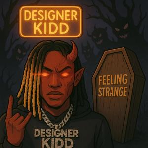 Album Feeling Strange (Explicit) from Designer kidd
