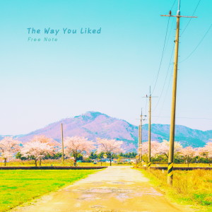 อัลบัม The Way You Liked ศิลปิน Free Note