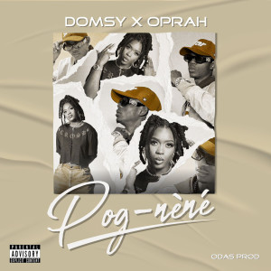 Listen to Pog-nèré (Explicit) song with lyrics from Domsy