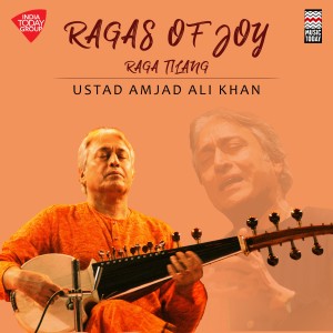 Amjad Ali Khan的專輯Ragas of Joy - Raga Tilang
