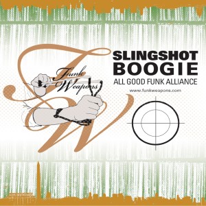 Album Slingshot Boogie oleh All Good Funk Alliance
