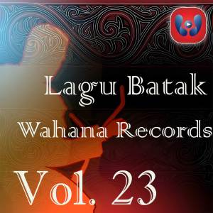 Album Lagu Batak Wahana Records Vol. 23 oleh Various