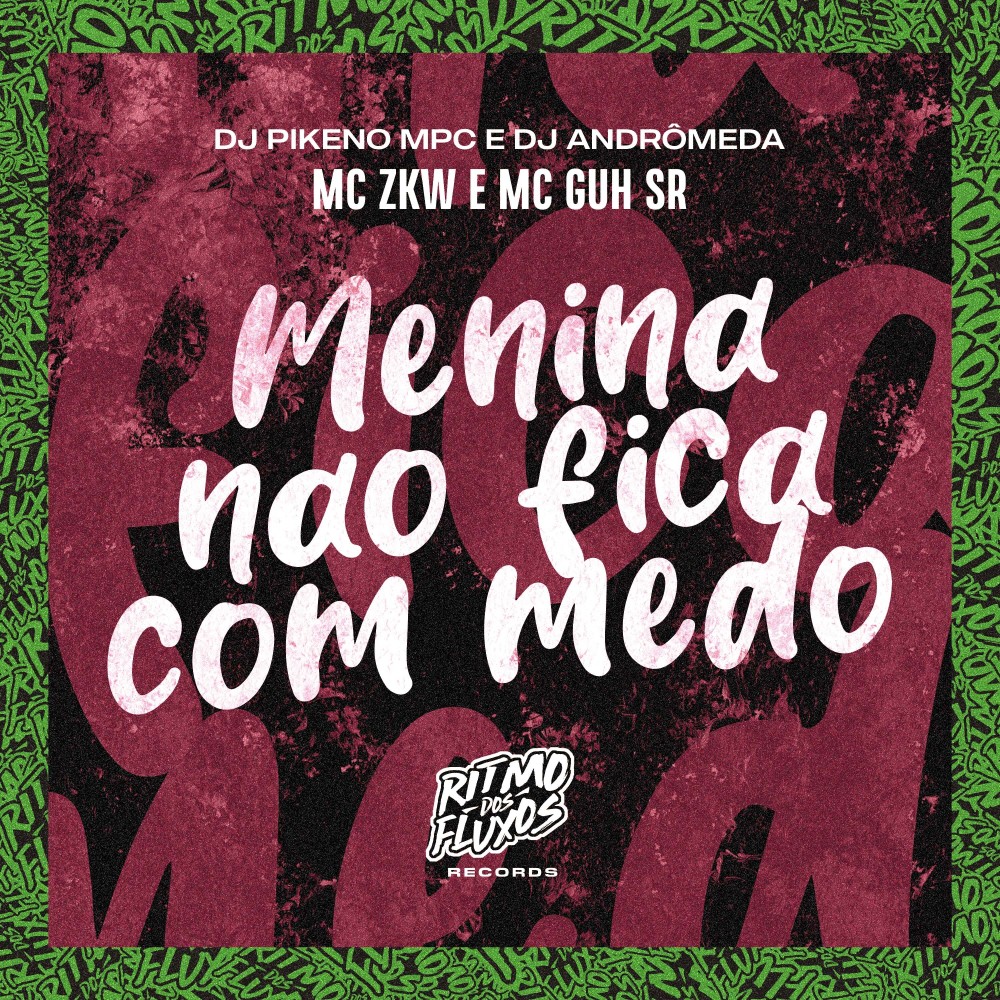 Menina Não Fica Com Medo (Explicit)