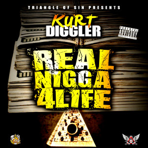Album Real Nigga 4 Life (Explicit) from Kurt Diggler