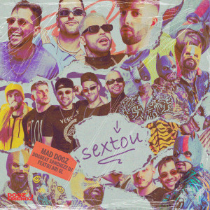 收聽Mad Dogz的Sextou (feat. DJ Ari SL)歌詞歌曲