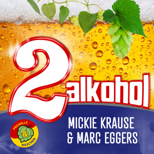 อัลบัม 2 Alkohol ศิลปิน Mickie Krause