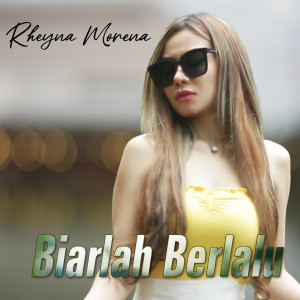 Rheyna Morena的專輯BIARLAH BERLALU