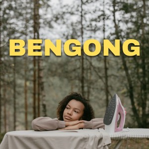 Bengong (Explicit)