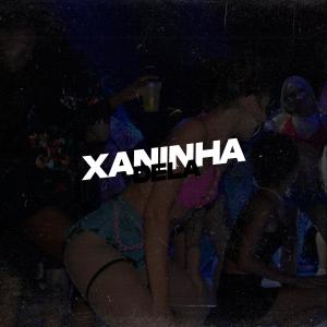 Dj R7的專輯Xaninha Dela (Explicit)