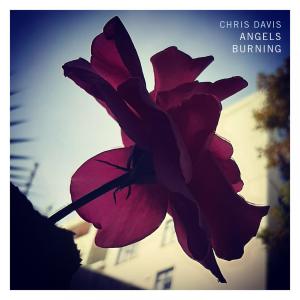 Album Angels Burning from Chris Davis