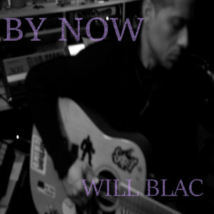 Album By Now from Will Blac