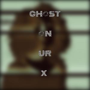 收聽YNG Legend的Ghost On Ur X (feat. Miggy) (Explicit)歌詞歌曲