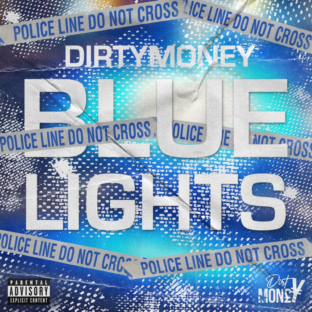 Blue Lights (Explicit)